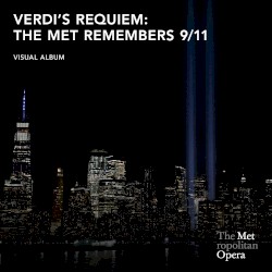 Verdi’s Requiem: The Met Remembers 9/11