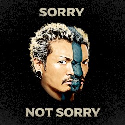 Sorry Not Sorry