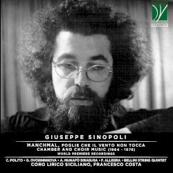 Manchmal, Foglie che il vento non tocca - Chamber and Choir Music 1964 - 1978 (World Premiere Recordings)