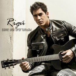 Dame una oportunidad