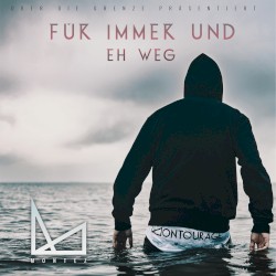 Für immer und eh weg