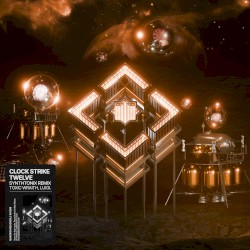 Clock Strike Twelve (Synthtonix Remix)