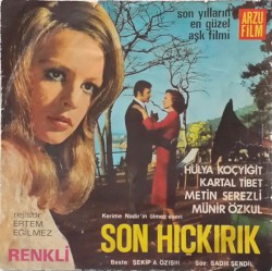 Hayat Sevince Güzel / Son Hıçkırık