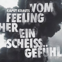 Vom Feeling her ein scheiß Gefühl