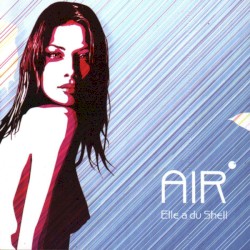 Air 4: Elle a du shell