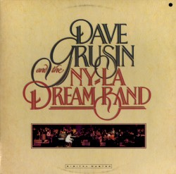 Dave Grusin and the NY-LA Dream Band