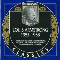 The Chronological Classics: Louis Armstrong 1952-1953