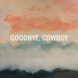Goodbye, Cowboy