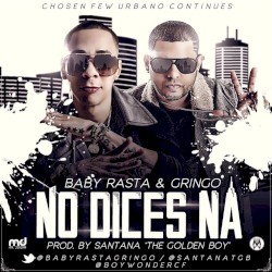 No dices na'