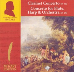 Clarinet Concerto KV 622 / Concerto for Flute, Harp & Orchestra KV 299