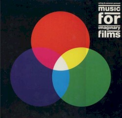 Music for Imaginary Films