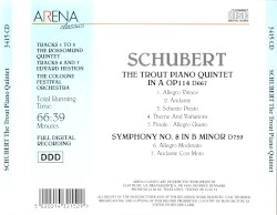 The Trout Piano Quintet in A Op. 114 D667 / Symphony No. 8 in B minor D579