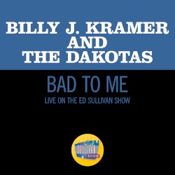 Bad to Me (live on the Ed Sullivan Show, June 27, 1965)