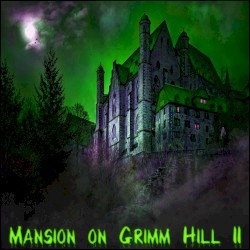 Mansion on Grimm Hill II