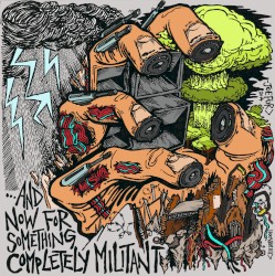 ...And Now For Something Completely Militant