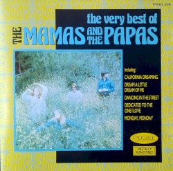 The Very Best of The Mamas and the Papas