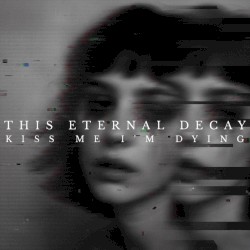 Kiss Me I'm Dying