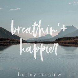 Breathin / Happier
