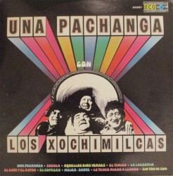 Una pachanga con Los Xochimilcas