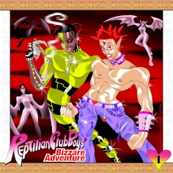 REPTILIANCLUBBOYZ BIZZARE ADVENTURE vol. 1
