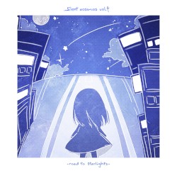 Silent Xosmos vol.4 -Road to Starlightz