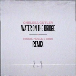 Water on the Bridge (Rickie Nolls x codi Remix)