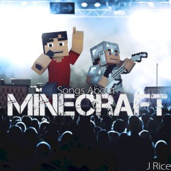 Songs About Minecraft
