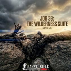 Job 39: The Wilderness Suite