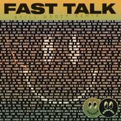 Fast Talk (Still Woozy remix)