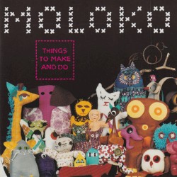 Things to Make and Do