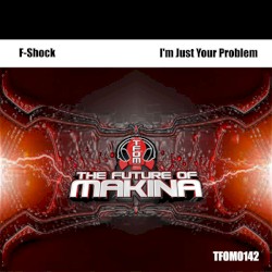 I'm Just Your Problem