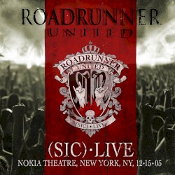 (Sic) [Live at the Nokia Theatre, New York, NY, 12/15/2005]