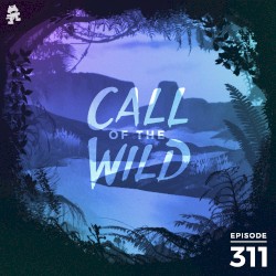 2020-08-12: 311 – Monstercat: Call of the Wild