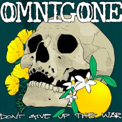 Don’t Give Up The War