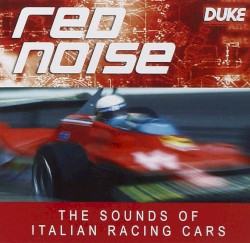 Red Noise - The Sounds of Italian Racing Cars
