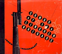 Songs of the Lincoln Brigade