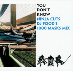 You Don’t Know: DJ Food’s 1000 Masks Mix