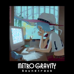 Metro Gravity Soundtrack