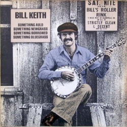 Something Auld, Something Newgrass, Something Borrowed, Something Bluegrass