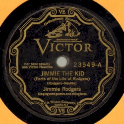 Jimmie the Kid (Parts of the Life of Rodgers) / My Blue Eyed Jane