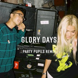 Glory Days (Party Pupils remix)
