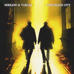 Serrano & Vargas: Longshade City