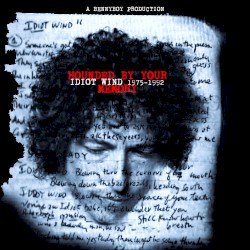 Hounded by Your Memory: Idiot Wind 1975-1992