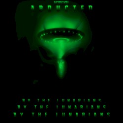 Abucted! By The Lunarians