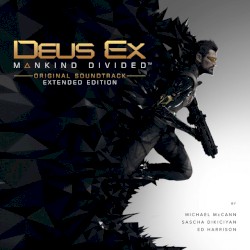Deus Ex: Mankind Divided: Original Soundtrack (extended edition)
