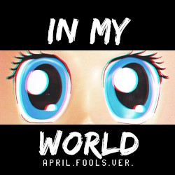 In My World (From “April Fools”)