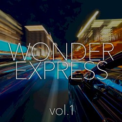 WONDER EXPRESS (vol.1)