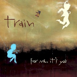For Me, It’s You