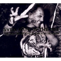Sven Väth in the Mix: The Sound of the Eleventh Season