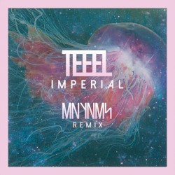 Imperial (MNYNMS remix)